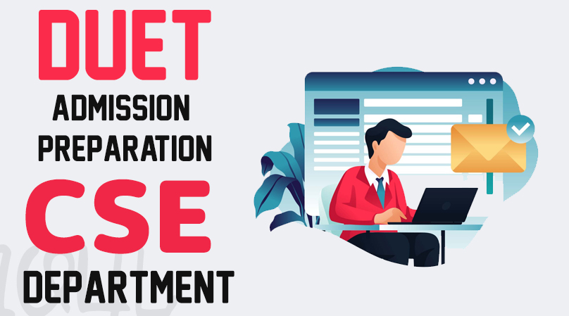 DUET Admission – CSE Dept.